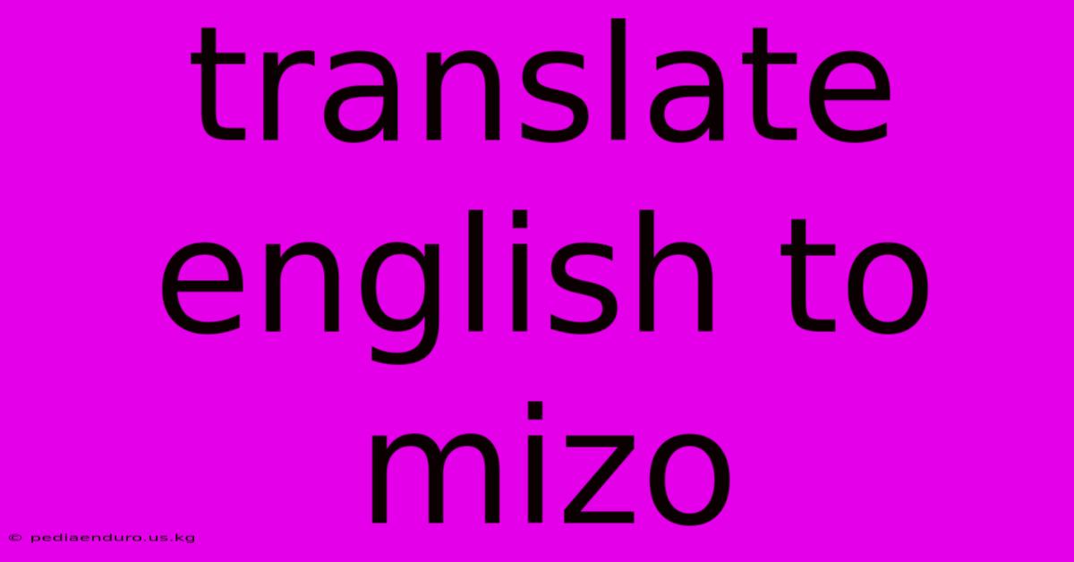 Translate English To Mizo