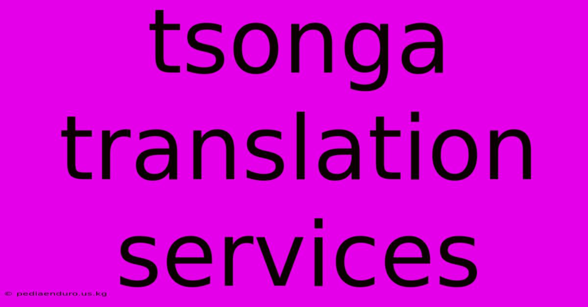 Tsonga Translation Services