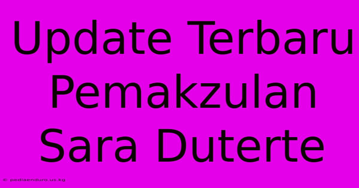 Update Terbaru Pemakzulan Sara Duterte