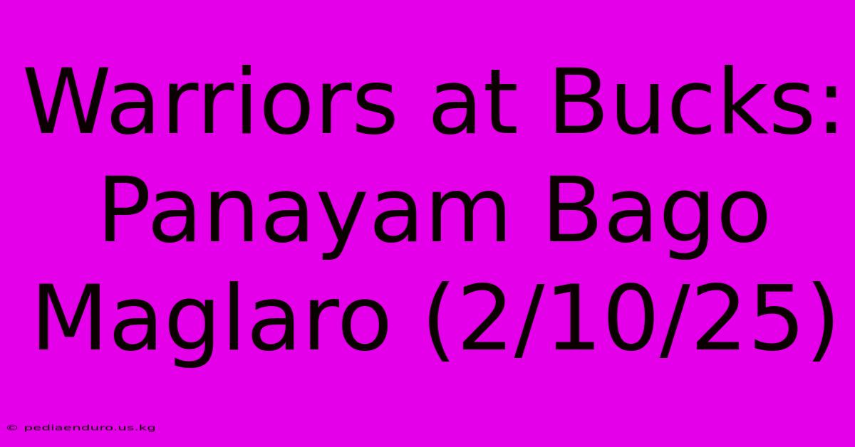 Warriors At Bucks: Panayam Bago Maglaro (2/10/25)